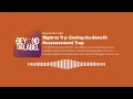 Can You Work Without Losing Your Benefits? (The "Right to Try" Explained)