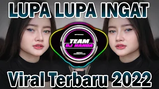 dj lupa lupa ingat kuburan band terbaru 2022