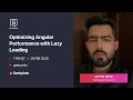 Optimizing Angular Performance with Lazy Loading Jatin-Bedi GeekSpeak GeekyAnts