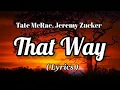 Download Lagu Tate McRae, Jeremy Zucker - That Way ( Lyrics )