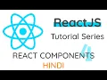 Hindi ReactJS - React Components Complete React Tutorial Series 2020