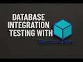 How to Use Test Containers for Database Integration Testing Spring Boot
