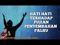 Lagu HATI HATI TERHADAP PUJIAN PENYEMBAHAN PALSU