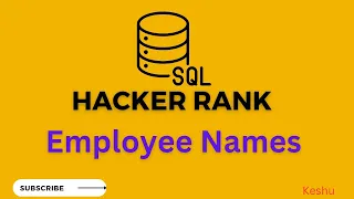 Employee Names HackerRank SQL solution Hacker Rank Solutions