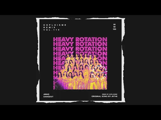 Download MP3 JKT48 - Heavy Rotation (Koplo is Me Remix)
