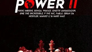 power ii feat nikkimbishi songa wakazimusic ghe