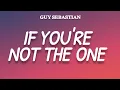 Download Lagu Guy Sebastian - If You're Not The One (Lyrics) Daniel Bedingfield cover