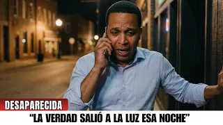 La Desaparición Más Extraña… un Misterio sin Explicación