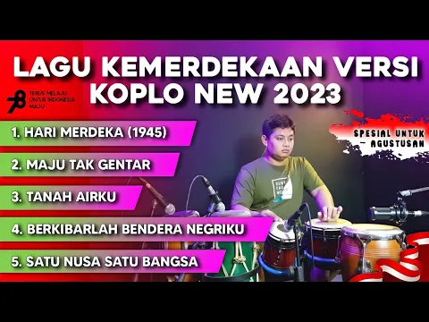 Download MP3 LAGU KEMERDEKAAN VERSI KOPLO FULL BASS TERBARU 2023 ( COCOK UNTUK AGUSTUSAN ) 17 AGUSTUS 1945