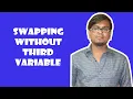 Swapping Two Numbers Without Using Third Variable C programming