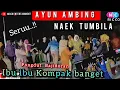 Download Lagu AYUN AMBING NAEK TUMBILLA PONGDUT BAJIDORAN || IBU IBU KOMPAK BANGET