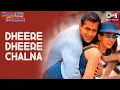 Download Lagu Dheere Dheere Chalna - Dulhan Hum Le Jayenge | Salman \u0026 Karisma | Alka Yagnik \u0026 Sonu Nigam