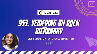 953 Verifying an Alien Dictionary LeetCode Feb Challenge C