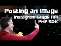 How to Post Images on Instagram Instagram Graph API PHP SDK