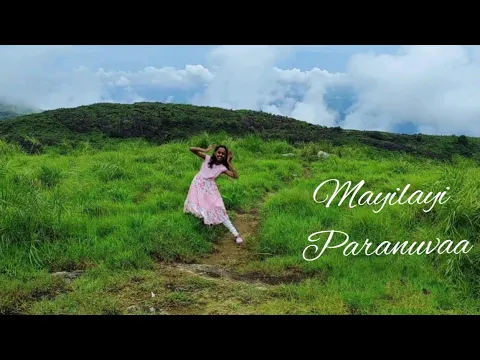 Download MP3 Mayilayi paranuvaa dance cover by Daksha chandran