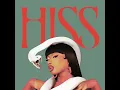 HISS