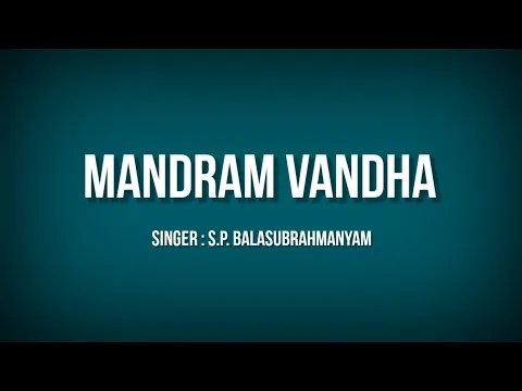 Download MP3 Mandram Vandha Thendralukku Song lyrics