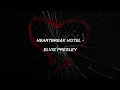Heartbreak Hotel - Elvis Presley (Lyrics)
