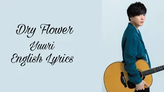 Download Dry Flower - Yuuri (THE FIRST TAKE Version) 【English \u0026 Romaji Lyrics】 MP3