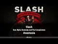 Slash feat. Myles Kennedy \u0026 The Conspirators - Anastasia (Lyrics)