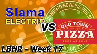LBHR Week 17 - Slama Electric vs Old Town Pizza