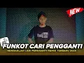 Download Lagu DUGEM HENDAKLAH CARI PENGGANTI REMIX TERBARU 2021 [ DJ FAJAR ZEN ]