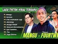 Lagu MANGU - FOURTWENTY || SERANA - FOR REVENGE || KITA USAHAKAN LAGI - BATAS SENJA