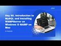 Day 50 Introduction to MySQL and Installing WAMPServer on Windows MAMP on Mac