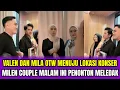 Lagu VALEN DAN MILA OTW MENUJU LOKASI KONSER❗MILEN COUPLE MALAM INI PENONTON MELEDAK‼️