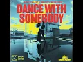 Dance With Somebody - Sam Feldt & Benny Bridges