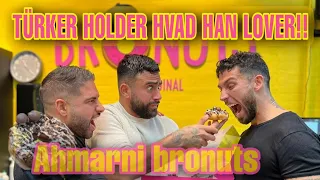 AHMARNI LAVER SIN EGEN DONUT HOS BRONUTS