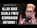 Rahasia Mendapatkan KEMUDAHAN Dari Allah Dalam SEGALA URUSAN  - Ustadz Adi Hidayat