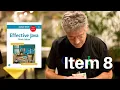Effective Java By Joshua Bloch Item 8 Avoid Finalizers And Cleaners