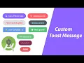 How To Make Custom Toast in Android Studio