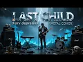 Download Lagu LAST CHILD - DIARY DEPRESIKU | COVER ROCK METAL (audio visualizer)
