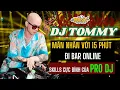 Download Lagu MÃN NHÃN VỚI 15 PHÚT ĐI BAR ONLINE CÙNG DJ TOMMY THỂ HIỆN SKILLS CHƠI VINAHOUSE CỰC ĐỈNH TẠI H2 CLUB