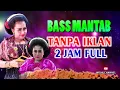Download Lagu ✅️BASS MANTAB // 2 JAM NONSTOP // TANPA IKLAN