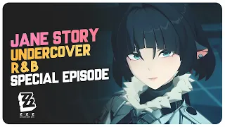 Jane Doe Story Quest Undercover R B Special Episode Full Story Quest Zenless Zone Zero 1 1 