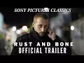 Rust and Bone Trailer 2012