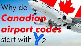 Why do Canadian Airport Codes Start with Y