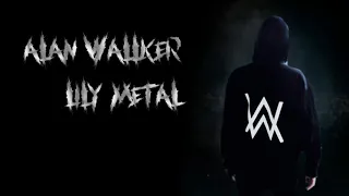 alan walker lily metal