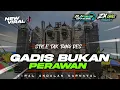Download Lagu DJ GADIS BUKAN PERAWAN || VIRAL KARNAVAL || BY ZX ONE PROJECT FT FAUZI OFFICIAL‼️