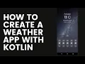 Part 2 How to Make an Android Weather App with Android Studio Kotlin Coding With Hammad