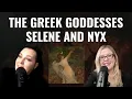The Greek Goddesses of the Night - Selene and Nyx Styx and Bones Podcast