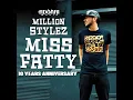 Miss Fatty - Million Stylez