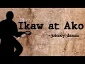 Download Lagu Ikaw at ako ( with lyrics) ~ johnoy danao