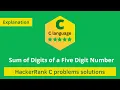 HackerRank Sum of Digits of a Five Digit Number solution in C HackerRank C Problems Solutions