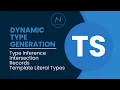 How to generate Dynamic Types