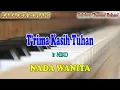 Download Lagu TRIMAKASIH TUHAN ll KARAOKE ROHANI ll ir NIKO ll NADA WANITA ES=DO