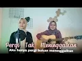 Lagu Pergi Tak Meninggalkan - Ekhsan || yolandani akustik cover
